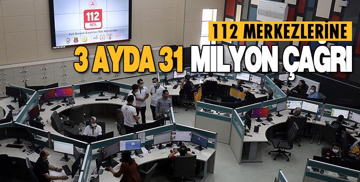 122 MERKEZİ 3 AYDA 31 MİLYON 964 BİN ÇAĞRIYA CEVAP