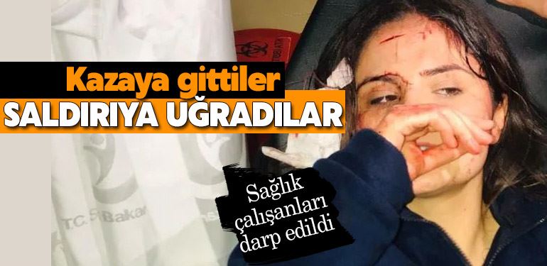 Defne’de sağlık görevlileri darp edildi