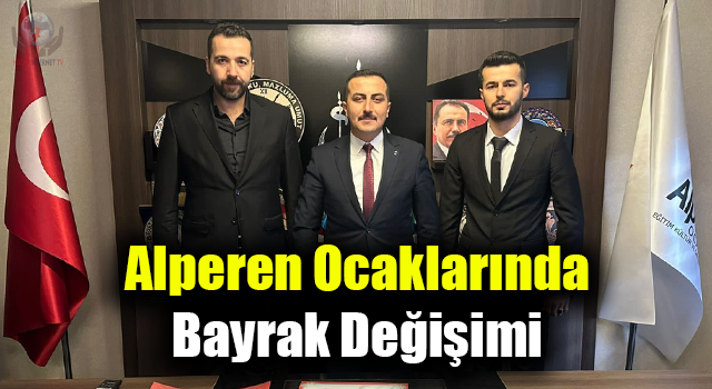 Alperen Ocaklarında Bayrak Değişimi  